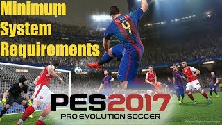 ▶Minimum System Requirements for ☆Pro Evolution Soccer 2017☆ with HD GameplayPES 2017 [upl. by Hans]