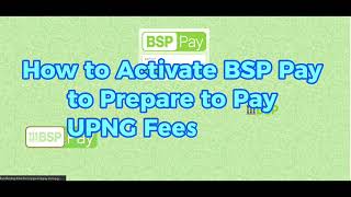 How to Activate BSP Pay to Pay UPNG Fees Online [upl. by Gardy63]