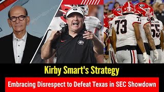 Kirby Smarts Strategy Embracing Disrespect to Defeat Texas in SEC Showdown  Premier News USA [upl. by Ylyl613]