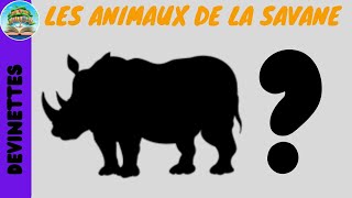 Devinettes les animaux de la savane  vocabulaire pour bébéenfant et pour apprendre le français [upl. by Bendicta]