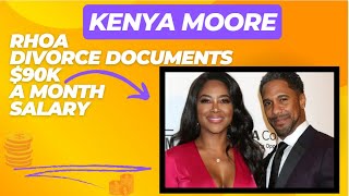 RHOA KENYA MOORE DIVORCE DOCUMENTS 90k A MONTH SALARY ALLEGED cashisking smart beautiful [upl. by Aivalf]