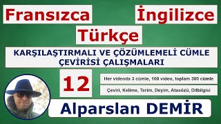 12 Fransızca Türkçe İngilizce Karşılaştırmalı ve Çözümlemeli Cümle Çevirisi [upl. by Courtnay]