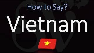 How to Pronounce Vietnam CORRECTLY Country Name Pronunciation [upl. by Annaehs]