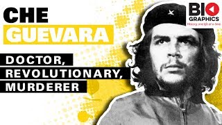 Che Guevara Doctor Revolutionary Murderer [upl. by Sherie500]