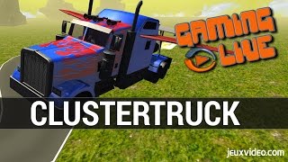 ClusterTruck  GAMEPLAY FR  La course à dos de camion [upl. by Chesney]