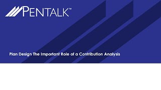 PENTalk™ Plan Design  The Important Role of a Contribution Analysis [upl. by Vladi]