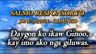 June 302024  Domingo  Salmo Responsoryo  Daygon ko ikaw O Ginoo kay imo ako nga giluwas [upl. by Aliakim]