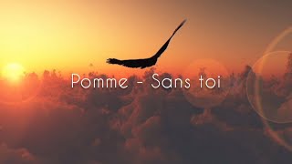 Pomme  Sans toi English lyrics translation [upl. by Dniren613]