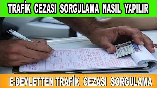 Trafik Cezası Nasıl Sorgulanır ⭐ Plakanıza Ceza ⭐ Sürücü Belgesine Ceza ⭐ [upl. by Annavahs]