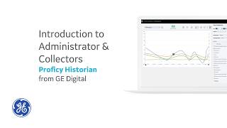 Proficy Historian Introduction to Administrator amp Collectors [upl. by Arleen]
