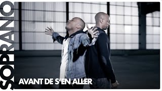 Soprano amp REDK  Avant de sen aller Clip officiel [upl. by Eenal]