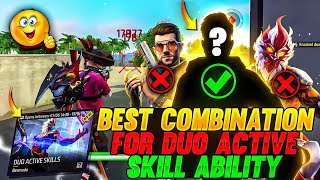 BEST COMBINATION FOR DUO ACTIVE SKILL ABILITY 😱🔥  GARENA FREE FIRE [upl. by Thacker1]