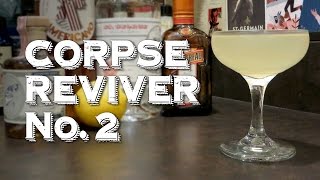 Corpse Reviver 2  A Cocktail Designed to Cure a Hangover and Raise the Dead [upl. by Myca]