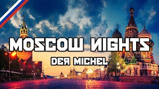 Moscow Nights  Der Michel  GermanRussian Version  Moskauer Nächte  Podmoskownye wechera [upl. by Ytisahc]