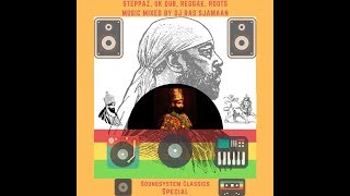 Steppaz UK Dub Reggae Roots Music 3 mixed by DJ Ras Sjamaan [upl. by Niamart966]