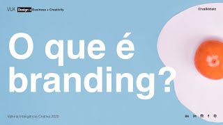 Design  O que é Branding [upl. by Saundra]