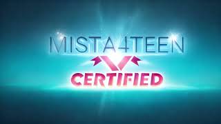 Mista4teen Certified Advertisement [upl. by Okoy122]