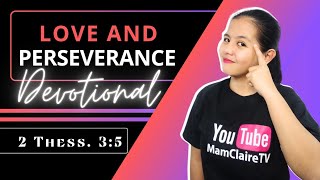 LOVE AND PERSEVERANCE – Daily Devotional [upl. by Kachine]