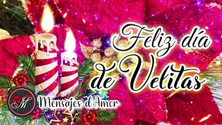 DIA DE VELITAS 🎄Un lindo mensaje para ti y al mundo entero Felices fiestas en Navidad 7 de diciembre [upl. by Davon]