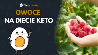 Jakie owoce można jeść na diecie keto [upl. by Tomkin]