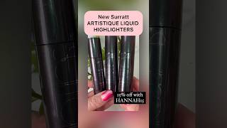 NEW SURRATT ARTISTIQUE LIQUID HIGHLIGHTERS [upl. by Morgana]