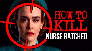 How to Kill Nurse Ratched [upl. by Enenej]