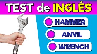 TEST de INGLÉS 🟣 HERRAMIENTAS 🟣 Prueba tu inglés  Test básico de Inglés 🔧🔨✂️ [upl. by Assirim]