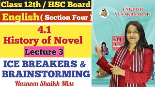 English  41 History of Novel  ICE BREAKERS  BRAINSTORMING  Class 12th  Full Explanation [upl. by Tarton]