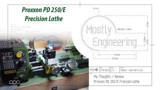 Proxxon PD 250E Precision Lathe Review  My thoughts after using it for over a Year [upl. by Steffy773]