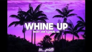 Nicky Jam x Anuel AA  Whine up letra [upl. by Pietrek]