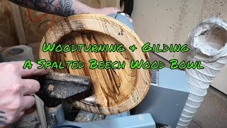 Woodturning And Gilding  A Spalted Beech Wood Bowl [upl. by Lirpa]