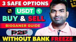 3 Safe Method To Buy amp Sell USDT From INR Without Bank Account Freezing Risk [upl. by Yracaz]