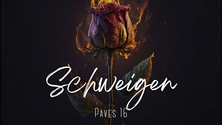 Paves 16  Schweigen Lyrics Video [upl. by Hsiekal595]