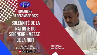 Dimanche 25 Décembre 2022  Solennité de la Nativité du Seigneur  Messe de la nuit [upl. by Berglund]