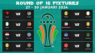 Fixtures round of 16 africa cup of nations 2024 ivory coast • Match schedule round of 16 afcon [upl. by Stanley]