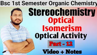 Optical Isomerism  Dextrorotatory levorotatory  Stereochemistry BSc 1st semester  By Pankaj Sir [upl. by Betthezel887]