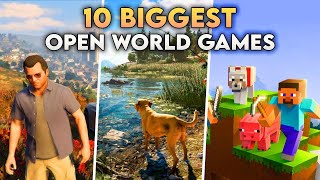 Top 10 BIGGEST OPEN WORLD Games Ever Made 😍  This Video Will Shock You 😱 [upl. by Nemaj]