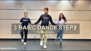 3 Basic Dance Steps for Beginners  Easy Dance Steps  Deepak Tulsyan Dance Tutorial [upl. by Cora920]