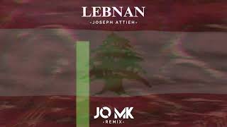 LEBNAN  JOSEPH ATTIEH  JO MK REMIX 2024  لبنان راح يرجع  جوزيف عطية [upl. by Adle857]