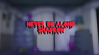 Shadrow  Never Be Alone FNAF 4 [upl. by Aran]