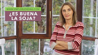 ¿ES BUENA LA SOJA  ¿La soja es buena o mala  ¿Es perjudicial consumir soja [upl. by Hcahsem]