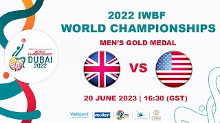 GBR vs USA  Mens Gold Medal Game  2022 IWBF Wheelchair Basketball World Championships [upl. by Hairahcaz]