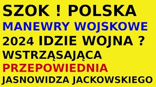 Jasnowidz Jackowski przepowiednia manewry wojskowe Polska NATO 2024 rok Steadfast Defender 24 [upl. by Fleda]