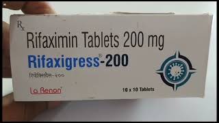 Rifaxigress200 Tablet  Rifaximin Tablets 200mg  Rifaxigress 200 Tablet Uses Side effects Benefits [upl. by Icken]