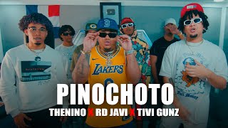 Pinochoto  The Nino ❌ RD Javi ❌ Tivi Gunz VIDEO OFICIAL [upl. by Ria645]