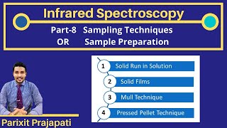 IR Spectroscopy  Infrared Spectroscopy Part 8 Sampling Techniques Sample Preparation [upl. by Enyaz]