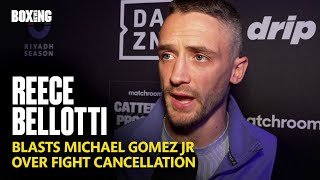 Reece Bellotti Blasts Michael Gomez Jr Over Fight Cancellation [upl. by Ennirac930]