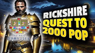 Journey to 2000 Pop Rickshires Farthest Frontier Adventure [upl. by Laurianne]