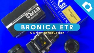 A Brief Introduction to Bronica ETR  Kamerastore [upl. by Koslo]