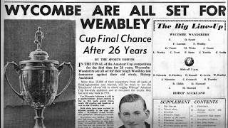 60 Years On Wanderers Wembley appearance in the FA Amateur Cup Final [upl. by Idolla]